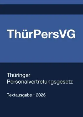Produktbild von ThürPersVG - Thüringer Personalvertretungsgesetz 2026