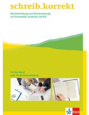 Produktbild von schreib.korrekt / Arbeitsheft für Menschen im Beruf oder in der Berufsausbildung bzw. Weiterbildung