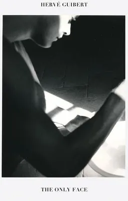 Obrázok produktu pre Herve Guibert: The Only Face
