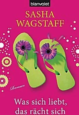 Produktbild von Wagstaff, S: Was sich liebt, das rächt sich
