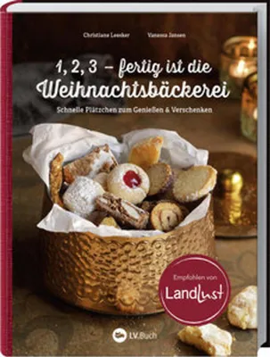 Image de 1,2,3 – fertig ist die Weihnachtsbäckerei: Schnelle und einfache Plätzchen zum Genießen und Verschenken, Stressfreie Blitzrezepte