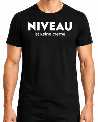 Produktbild von Niveau ist keine Creme Spruch Humor Sarkasmus Wortspiel Lustig Herren T-Shirt, Schwarz, L