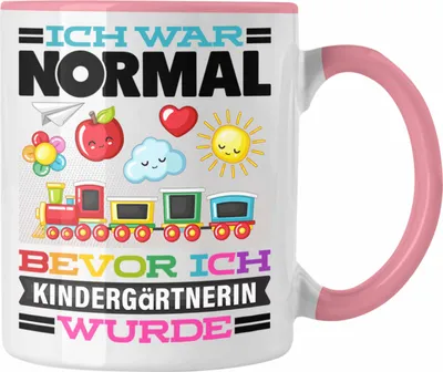 Produktbild von Trendation - Kindergärtnerin Tasse Geschenk Spruch für Erzieherin Ich War Normal Bevor Ich Kindergärtnerin Wurde Lustig Geschenkidee (Rosa)