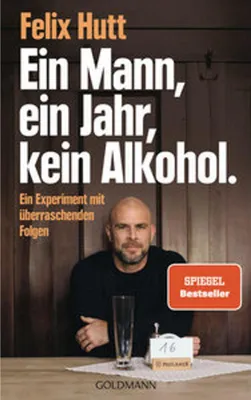 Image de Ein Mann, ein Jahr, kein Alkohol.