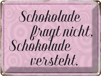 Produktbild von vianmo Blechschild 30x40 cm Schokolade fragt nicht Spruch Zitat