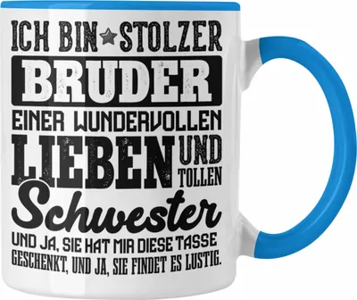 Produktbild von Trendation - Geschenk für Bruder von Schwester Tasse Lustig Geburtstag Weihnachten Lustig Stolzer Bruder (Blau)