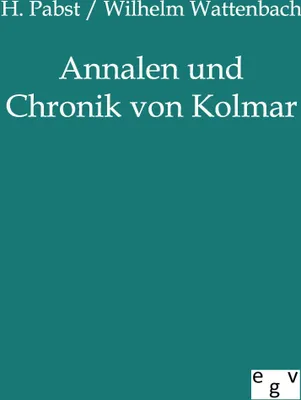 Produktbild von Annalen und Chronik von Kolmar