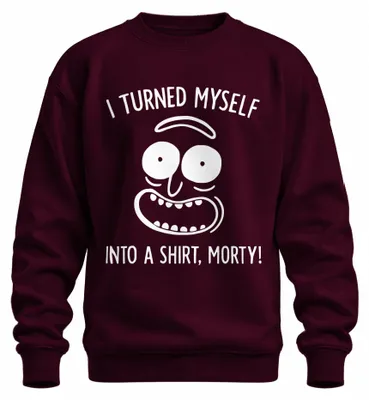 Obrázok produktu pre Premenil som sa na tričko Morty Rick Sanchez lustiger Spruch Uni mikina, bordová, 3XL