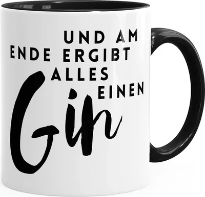 Produktbild von Spruch-Tasse und am Ende ergibt alles einen Gin Spruch Kaffeetasse Keramiktasse MoonWorks® schwarz unisize