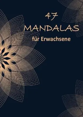 Produktbild von 47 Mandala Ornamente: Malbuch für Erwachsene mit entspannenden und inspirierenden Designs