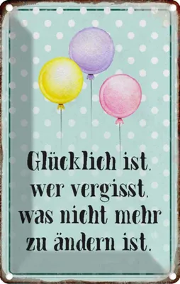 Produktbild von vianmo Blechschild 30x20 cm glücklich ist wer vergisst was Dekoration Spruch Zitat