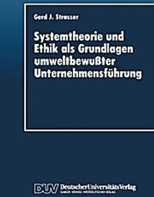 Obrázek produktu pro Systemtheorie und Ethik als Grundlagen umweltbewußter Unternehmensführung