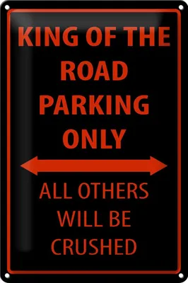 Produktbild von Blechschild Spruch 20x30cm King of the Road parking only