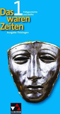 Zdjęcie produktu dla Das waren Zeiten 1 - Thüringen / Frühgeschichte und Antike