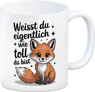 Produktbild von Fuchs Kaffeebecher mit Spruch Weißt du eigentlich wie toll du bist
