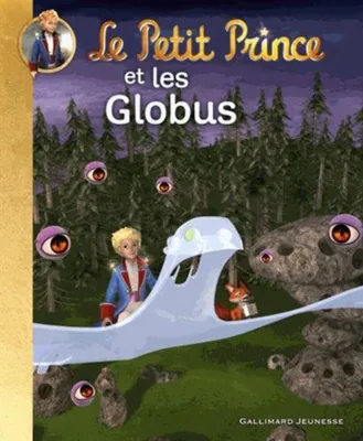 Image de Quenot Katherine - Le Petit Prince et les Globus