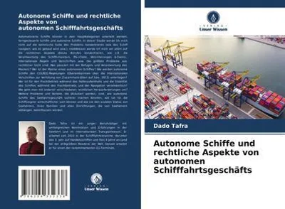 Zdjęcie produktu dla Autonome Schiffe und rechtliche Aspekte von autonomen Schifffahrtsgeschäfts