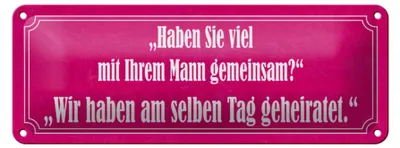 Produktbild von Blechschild Spruch 27x10cm Haben Sie viel mit Ihrem Mann Dekoration