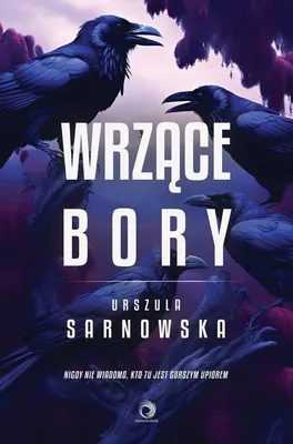 Produktbild von Wrzące Bory - Urszula Sarnowska (Buch auf Polnisch)