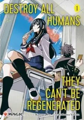 Produktbild von Destroy All Humans. They Can't Be Regenerated. A Magic: The Gathering Manga, Vol. 1. Limited Edition Magic