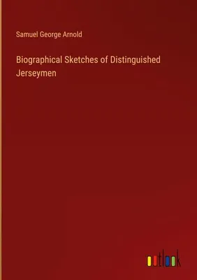Produktbild von Biographical Sketches of Distinguished Jerseymen