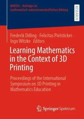 Produktbild von Learning Mathematics in the Context of 3D Printing