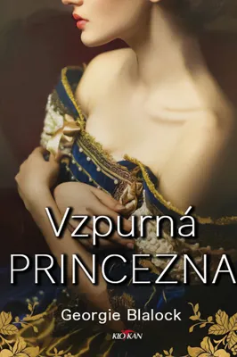 Immagine prodotto di Vzpurná princezna | Georgie Blalock