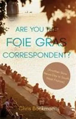 Zdjęcie produktu dla Are You the Foie Gras Correspondent?