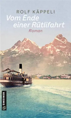 Produktbild von Vom Ende einer Rütlifahrt