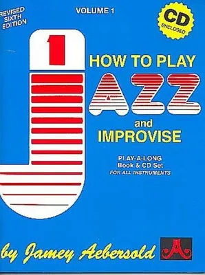 Immagine prodotto di Jamey Aebersold Jazz -- How to Play Jazz and Improvise, Vol 1: The Most Widely Used Improvisation Method on the Market!, Book & Online Audio