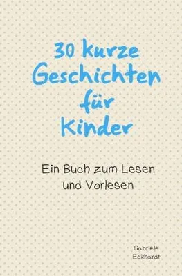 Produktbild von 30 kurze Geschichten für Kinder