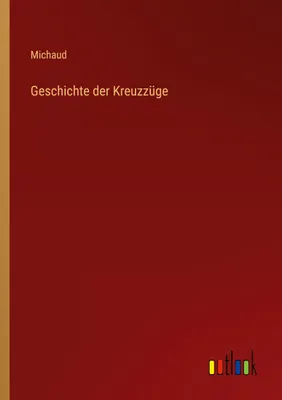 Produktbild von Geschichte der Kreuzzüge