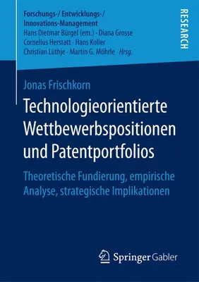 Obrázek produktu pro Technologieorientierte Wettbewerbspositionen und Patentportfolios