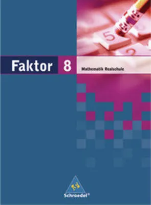 Immagine prodotto di Faktor 8. Mathematik. Schulbuch. Realschule. Niedersachsen, Bremen, Hamburg und Schleswig-Holstein