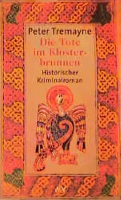 Produktbild von Tremayne, P: Tote im Klosterbrunnen