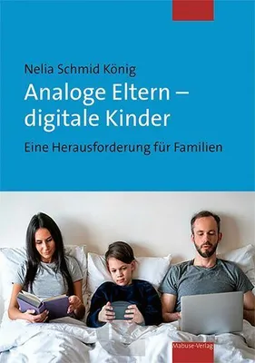 Obrázek produktu pro Analoge Eltern - digitale Kinder