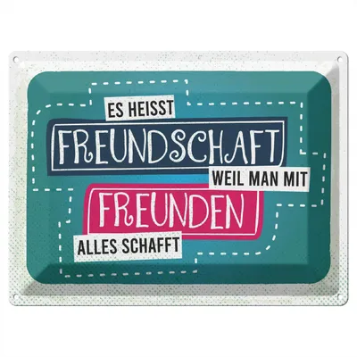 Produktbild von Blechschild Wandbild in : Brillante Farben, Größe 30 x 40 cm Motiv Blechschild Spruch 30x40 cm Freundschaft weil man mit Freunden alles schafft