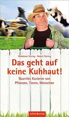 Imagen del producto de Siering, R: Das geht auf keine Kuhhaut!