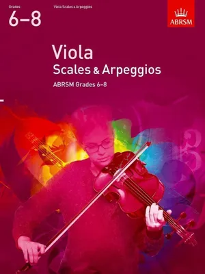 Obrázek produktu pro Viola Scales & Arpeggios, ABRSM Grades 6-8: from 2012 (ABRSM Scales & Arpeggios)