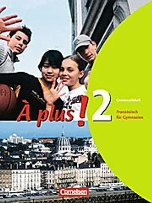 Produktbild von À plus! Ausgabe 2004. Band 2. Grammatikheft