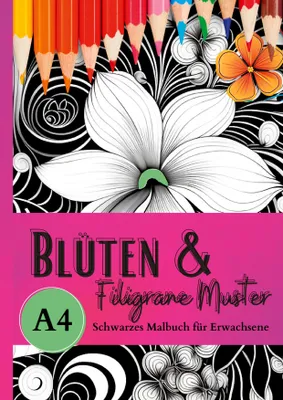 Produktbild von Schwarzes Malbuch für Erwachsene "Blüten & Filigrane Muster"