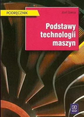 Produktbild von Podstawy Technologii Maszyn Józef Zawora Józef Zawora