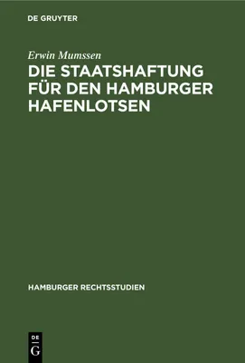 Produktbild von Die Staatshaftung für den Hamburger Hafenlotsen