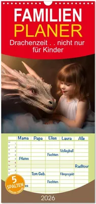 Produktbild von Familienplaner 2026 - Drachenzeit . . nicht nur für Kinder mit 5 Spalten (Wandkalender, 21 x 45 cm) CALVENDO