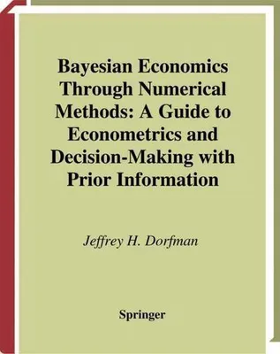Zdjęcie produktu dla Bayesian Economics Through Numerical Methods