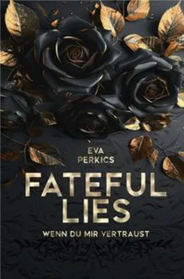 Produktbild von Fateful Lies - Wenn du mir vertraust