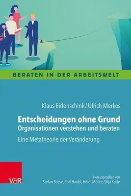 Image de Entscheidungen ohne Grund - Organisationen verstehen und beraten