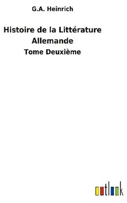 Produktbild von Histoire de la Littérature Allemande