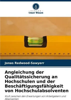 Obrázok produktu pre Angleichung der Qualitätssicherung an Hochschulen und der Beschäftigungsfähigkeit von Hochschulabsolventen