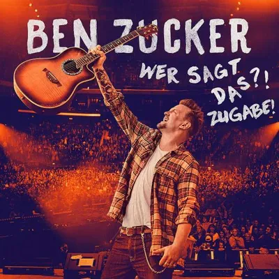 Produktbild von Zucker, B: Wer sagt das?! Zugabe!